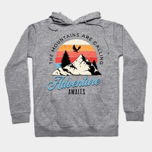 The Mountains are Calling. Hoodie